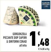 Offerta per Conad - Gorgonzola Piccante Dop Sapori & Dintorni a 1,48€ in Conad City