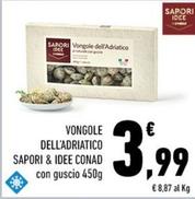 Offerta per Conad - Vongole Dell'adriatico Sapori & Idee  a 3,99€ in Conad City