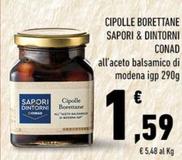 Offerta per Conad - Cipolle Borettane Sapori & Dintorni a 1,59€ in Conad City