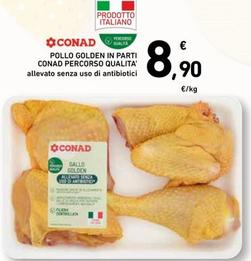 Offerta per Conad - Pollo Golden In Parti Percorso Qualita' a 8,9€ in Spazio Conad