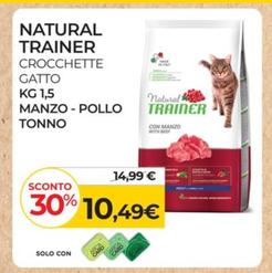 Offerta per Natural Trainer - Crocchette Gatto Kg.1.5 Manzo-Pollo-Tonno a 10,49€ in Arcaplanet