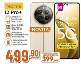 Offerta per Realme - 12 Pro+ a 499,9€ in Expert