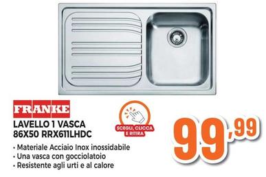 Offerta per Franke - Lavello 1 Vasca 86X50 RRX611LHDC a 99,99€ in Expert
