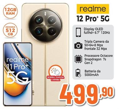 Offerta per Realme - 12 Pro+ 5G a 499,9€ in Expert