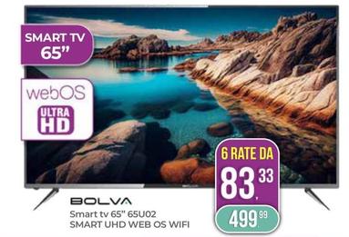 Offerta per Bolva - Smart Tv 65" 65U02 Smart Uhd Web Os Wifi a 499,99€ in Portobello