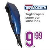 Offerta per Termozeta - Tagliacapelli Super Con Lame Inox a 9,99€ in Portobello