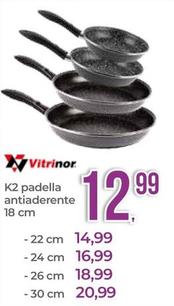 Offerta per Vitrinor - K2 Padella Antiaderente 18 Cm a 12,99€ in Portobello