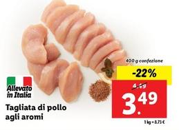 Offerta per Tagliata Di Pollo Agli Aromi a 3,49€ in Lidl