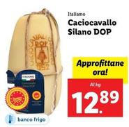 Offerta per Italiamo - Caciocavallo Silano DOP a 12,89€ in Lidl