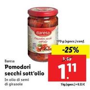 Offerta per Baresa - Pomodori Secchi Sott'Olio a 1,11€ in Lidl