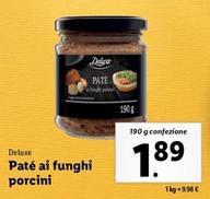 Offerta per Deluxe - Paté Ai Funghi Porcini a 1,89€ in Lidl