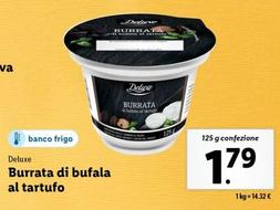 Offerta per Deluxe - Burrata Di Bufala Al Tartufo a 1,79€ in Lidl