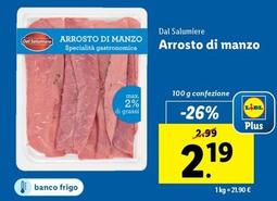 Offerta per Dal Salumiere - Arrosto Di Manzo a 2,19€ in Lidl