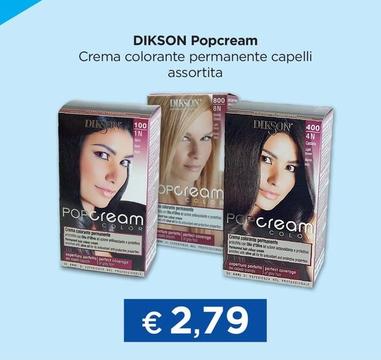 Offerta per Dikson Popcream Crema Colorante Permanente Capelli a 2,79€ in La Saponeria
