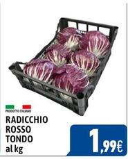 Offerta per Radicchio Rosso Tondo a 1,99€ in C+C