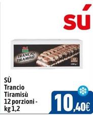 Offerta per Sù - Trancio Tiramisù 12 Porzioni a 10,4€ in C+C