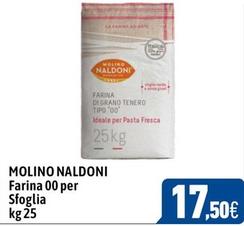 Offerta per Molino Naldoni - Farina 00 Per Sfoglia a 17,5€ in C+C