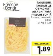 Offerta per Fresche Bontà - Tagliolini, Tagliatelle O Spaghetti Alla Chitarra  a 1,89€ in Pam