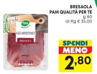 Offerta per Pam - Bresaola Qualità Per Te a 2,8€ in Pam