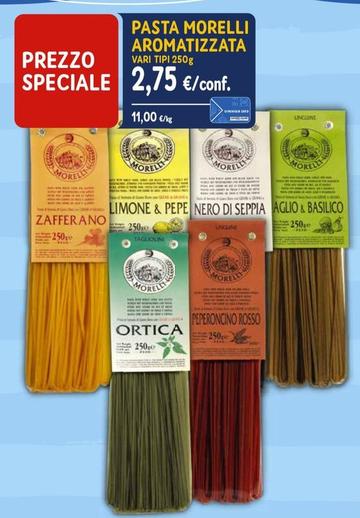 Offerta per Pasta morelli aromatizzata vari tipi 250 g a 2,75€ in Sapore di Mare