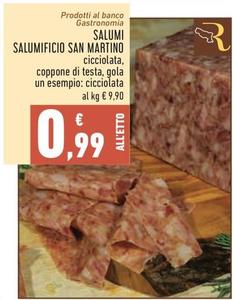 Offerta per Salumificio San Martino - Salumi a 0,99€ in Conad