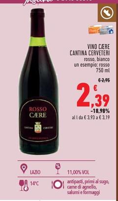 Offerta per Cantina Cerveteri - Vino Cære a 2,39€ in Conad