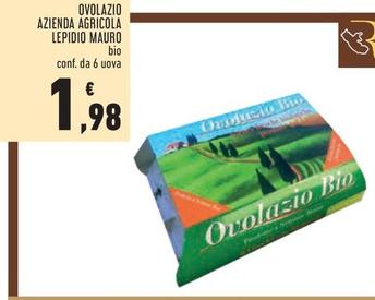 Offerta per Ovolazio Azienda Agricola Lepidio Mauro a 1,98€ in Conad