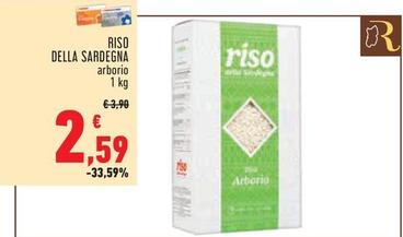 Offerta per Arborio - Riso Della Sardegna a 2,59€ in Conad