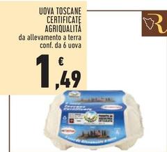 Offerta per Agriqualità - Uova Toscane Certificate a 1,49€ in Conad