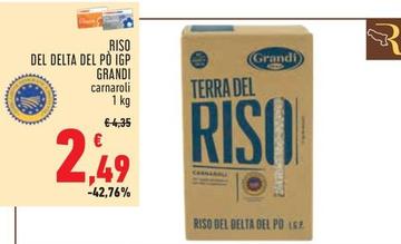 Offerta per Grandi Riso - Riso Del Delta Del Po IGP a 2,49€ in Conad City