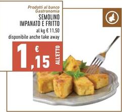 Offerta per Semolino Impanato E Fritto a 1,15€ in Conad City