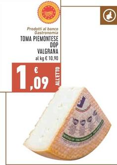 Offerta per Valgrana - Toma Piemontese DOP a 1,09€ in Conad Superstore