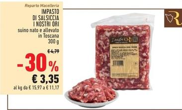 Offerta per I Nostri Ori - Impasto Di Salsiccia a 3,35€ in Conad Superstore