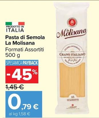 Offerta per La Molisana - Pasta Di Semola a 0,79€ in Carrefour Market
