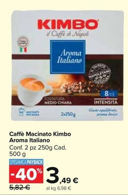 Offerta per Kimbo - Caffè Macinato Aroma Italiano a 3,49€ in Carrefour Market