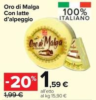 Offerta per Oro Di Malga Con Latte D'Alpeggio a 1,59€ in Carrefour Market
