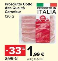 Offerta per Carrefour - Prosciutto Cotto Alta Qualità  a 1,99€ in Carrefour Market