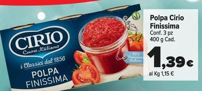 Offerta per Cirio - Polpa Finissima a 1,39€ in Carrefour Market