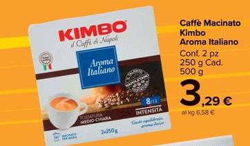 Offerta per Kimbo - Caffè Macinato Aroma Italiano a 3,29€ in Carrefour Market