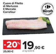 Offerta per Carrefour - Cuore Di Filetto Di Merluzzo Il Mercato a 19,9€ in Carrefour Market