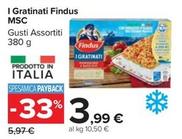 Offerta per Findus - I Gratinati Msc a 3,99€ in Carrefour Market
