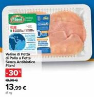 Offerta per Fileni - Veline Di Petto Di Pollo A Fette Senza Antibiotico a 13,99€ in Carrefour Market