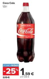 Offerta per Coca Cola - 1,5 Lt a 1,59€ in Carrefour Market