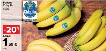Offerta per Chiquita - Banane a 1,59€ in Carrefour Market