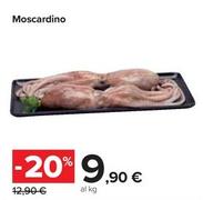 Offerta per Moscardino a 9,9€ in Carrefour Market