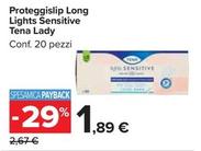 Offerta per Tena - Proteggislip Long Lights Sensitive Lady a 1,89€ in Carrefour Market