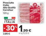 Offerta per Carrefour - Prosciutto Cotto Alta Qualità  a 1,99€ in Carrefour Market