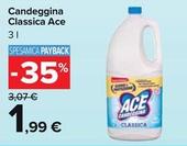 Offerta per Ace - Candeggina Classica a 1,99€ in Carrefour Market