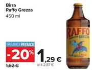 Offerta per Raffo - Birra Grezza a 1,29€ in Carrefour Market