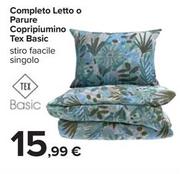 Offerta per Tex - Completo Letto O Parure Copripiumino Basic a 15,99€ in Carrefour Ipermercati
